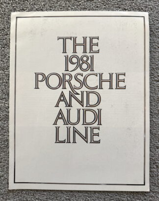 1981 Porsche Audi Ranges 924, 911, 928, 4000, 5000, 80, 100, 200 Brochure