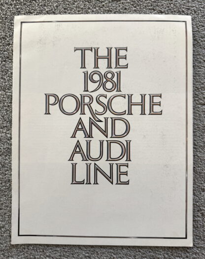 1981 Porsche Audi Ranges 924, 911, 928, 4000, 5000, 80, 100, 200 Brochure